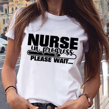 Camiseta para mulheres, camiseta da moda, enfermeira em andamento, estampa de letras, harajuku, feminina, casual, manga curta 2024 - compre barato