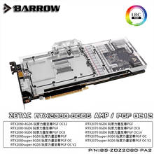 BARROW Water Block use for ZOTAC RTX 2080/2070 8GD6 AMP / PGF Extreme  OC12 /OC8 / Support Original Backplate 5V 3PIN Header RGB 2024 - buy cheap