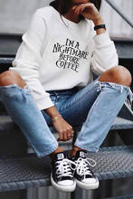 Sweatshirt I'm a nightmare before coffee Printed New Arrival Women's Funny Long Sleeve Tops Christmas Gift for Coffee lovers 2024 - buy cheap