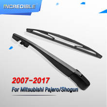 INCREDIBLE Rear Wiper & Arm for Mitsubishi Pajero/Shogun 2007 2008 2009 2010 2011 2012 2013 2014 2015 2016 2017 2024 - buy cheap
