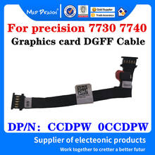 Cable DGFF para tarjeta gráfica de portátil, Cable para Dell Precision 7730, 7740, M7730, M7740, DAP20, CCDPW 0, CCDPW, DC02002ZO00, nuevo y Original 2024 - compra barato
