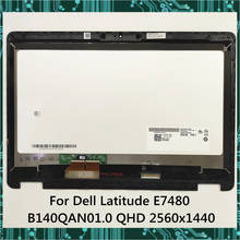 original For Dell Latitude E7470 E7480 Laptop LCD display screen touch assembly QHD 2560x1440 Fully Tested 2024 - buy cheap