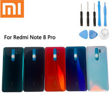 Original Xiaomi Redmi Note 8 Pro Battery Cover Back Glass Panel Redmi Note8 Pro battery Rear Housing Door Case with tools 2024 - buy cheap