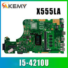 X555LA Motherboard I5-4210U 4GB RAM RAm for ASUS W519L F555L K555L X555LD laptop Motherboard X555LA Mainboard X555LA Motherboard 2024 - buy cheap