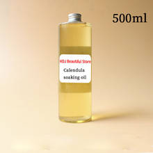 500ml Diy handmade soap skin care raw material calendula soaking oil base oil moisturizing 2024 - buy cheap