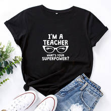 Eu sou um professor engraçado t camisa feminina verão algodão tshirt feminino harajuku o-pescoço senhoras topo preto camiseta femme 2024 - compre barato