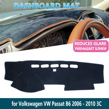 for Volkswagen VW Passat B6 2006~2010 3C 2007 2008 Anti-Slip Dashboard Mat Cover Pad Inner Sun Shade Dash board Car Accessories 2024 - buy cheap