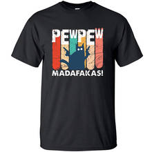 Pew Pew Madafakas T Shirt Novelty Funny Cat Vintage Tshirt Men Short Sleeve Summer Tops Shirts Tees T-Shirt Crew Neck Clothing 2024 - buy cheap