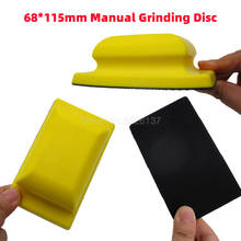1Pcs 68X115MM Manual Grinding Disc Sanding Holder Sandpaper Backing Polishing Pad Hand Block Abrasive Back Hook Loop 2024 - buy cheap