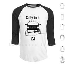 Only In A Zj hoodies long sleeve Only In A Grand Cherokee Zj 2024 - buy cheap