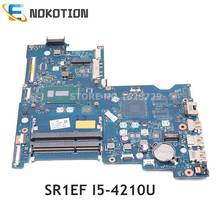NOKOTION For HP 15-AY 15-AC Laptop motherboard DDR3L SR1EF I5-4210U CPU AHL50 ABL52 LA-C701P 839543-001 839543-501 839543-601 2024 - buy cheap