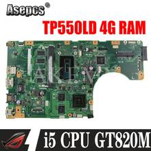 New!Akemy   For Asus TP550LA TP550LJ TP550LD TP550LN motherboard mainboard100% Tested OK   i5-4200/4210U  4G RAM GT820M 2024 - buy cheap
