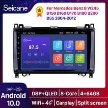 Seicane-reproductor Multimedia con GPS para coche, autorradio 10,0 con Android, 2 Din, para Mercedes Benz B, W245, B150, B160, B170, B180, B200, B55, 2004-2012 2024 - compra barato