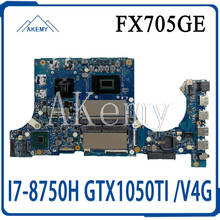 Akemy FX705GE placa base para For Asus TUF de FX705G FX705GE FX705GD 17,3 placa madre pulgada placa base I7-8750H GTX1050TI/V4GB 2024 - compra barato