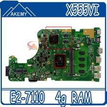 Для ASUS X555YI X555DG X555Y X555D X555DG REV 2,0 Материнская плата ноутбука W/ E2-7110 V2GB-GPU 4g Оперативная память 2024 - купить недорого