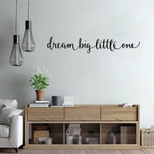Dream Big Little One Quote Wall Sticker For Baby Nursery Kids Room Inspirational Motivational Quote Vinyl Wall Decal ov457 2024 - buy cheap