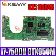Akemy UX510UWK Laptop motherboard for ASUS ZenBook UX510UXK U5000U U5000UX original mainboard 8GB-RAM I7-7500U GTX950M 2024 - buy cheap