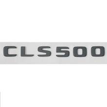 Insignias de emblemas para Mercedes CLS500 500 +, letras de número CLS 2017, maletero negro 2024 - compra barato