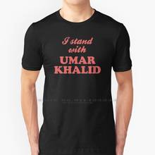 I Stand With Umar Khalid T Shirt 100% чистый хлопок I Stand With Umar Khalid Jawaharlal Nehru University 2024 - купить недорого