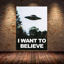 I Want To Believe X File TV Play Canvas Prints Modern Painting Posters Wall Art Pictures for Living Room Office Decor Unframed 2024 - buy cheap