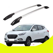 For Hyundai IX35 2010-2018 Aluminium alloy Top Roof Side Rails Rack Cargo Luggage 2024 - buy cheap