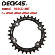 Deckas 96bcd 30T Round Mountain Bike Chainring 96mm for 7-11 Speed for Shimano M7000 M8000 M9000 Crank Free Shipping 2024 - buy cheap