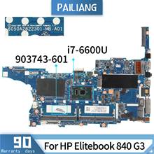 PAILIANG-placa base para portátil HP Elitebook 840, G3 Core SR2F1, i7-6600U, 903743-601, 6050A2822301, probada, DDR3 2024 - compra barato