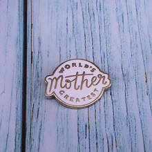 Лучшая в мире мама Эмаль Булавка круглая брошь для нагрудного пальто слоган значок 2024 - купить недорого