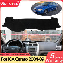 for KIA Cerato LD 2004 2005 2006 2007 2008 2009 Anti-Slip Mat Dashboard Cover Pad Sunshade Dashmat Carpet Anti-UV Accessories 2024 - buy cheap