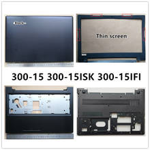 Carcasa nueva para ordenador portátil Lenovo ideapad 300-15 300-15ISK 300-15IFI, carcasa trasera LCD, bisel frontal, reposamanos, carcasa inferior 2024 - compra barato