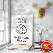 Funny Bathroom Wash Hand Poster You are Gross Poster Black White Modern Canvas Painting Wall Art Print Modular Bathroom WC Decor 2024 - buy cheap