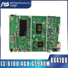 Akemy X441UV placa-mãe para For Asus X441U F441U A441U X441UR X441UV Laotop Mainboard com I3-6100 4GB RAM GT940M / 2G 2024 - compre barato