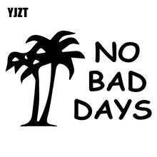 YJZT-calcomanías de decoración para ventana de coche, calcomanías artísticas de No Bad Days, 16. 7x11cm, C25-0621 2024 - compra barato