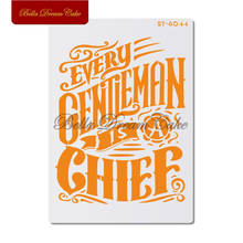 Every Gentleman Is A Chief Words Cake Stencil Wall Stencils for DIY Home Decor Scrapbooking Painting Drawing Stencils Template 2024 - buy cheap