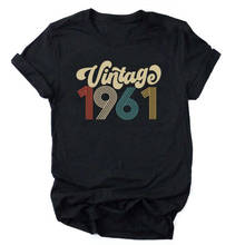 Camiseta Vintage para mujer, camiseta estética de manga corta con cuello redondo, regalo de cumpleaños 60, Tops estampados informales para mujer 1961 2024 - compra barato