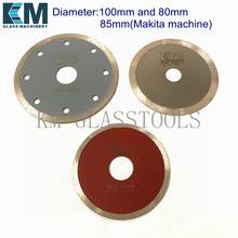 1 PCS! SIZE:D80*Hole20(16)mm/D100*Hole20(16)mm or D85*Hole15mm(Makita cutting machine) Glass diamond cutting blades. 2024 - buy cheap