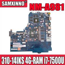 NM-A981 Laptop motherboard For Lenovo 310-14IKB original mainboard 4G-RAM I7-7500U GT920MX 2024 - buy cheap