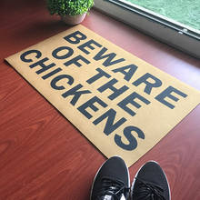 Custom-Made Doormat Entrance Floor Mat Funny Doormat Beware Of The Chickens Cat Dog Husband Kid Pet Outdoor Rubber Door Mat 2024 - buy cheap