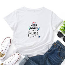 KEEP CALM I'M A NURSE T-shirt Women O-neck Cotton Short Sleeve Women T Shirts Funny Design Nurse Casual Harajuku Camisetas Mujer 2024 - buy cheap