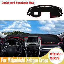 Evitar a luz do painel do carro instrumento almofada plataforma mesa capa tapetes para mitsubishi eclipse cruz 2018 2019 2024 - compre barato