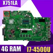 Placa base XinKaidi X751LA para ordenador portátil ASUS X751LA X751LAB X751LD X751L X751 placa base original 4G RAM I7-4500U 2024 - compra barato