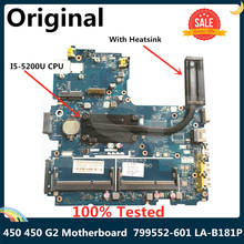 LSC-placa base para ordenador portátil HP 450 450 G2, con disipador térmico SR23Y I5-5200U CPU 799552-601 799552-001, ZPL40, ZPL50, ZPL70, LA-B181P 2024 - compra barato