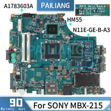 PAILIANG материнская плата для ноутбука SONY MBX-215 материнская плата A1783603A 1P-0104J01-8011 HM55 N11M-GE1-B-A3 DDR3 tesed 2024 - купить недорого