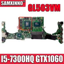 Da0bklmbab0 placa-mãe do portátil para asus tuf gaming fx503vm gl503vm fx503v gl503v teste mainboard original I5-7300HQ GTX1060-3G 2024 - compre barato