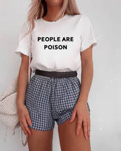 People Are Poison T-Shirt Harajuku Aesthetics TShirt Print Casual Short Sleeve Streetwear Women Top Grunge Tumblr Tee Top 2024 - buy cheap