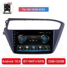 Android 10 Quad Core ROM 32GB for Hyundai I20 2018 2019 Car Radio Multimedia Player GPS Navigation Auto Stereo Head unit wifi 2024 - buy cheap