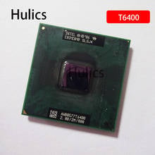 Hulics Original Original Intel Core 2 Duo CPU T6400 2.0GHz 2M 800 Dual-Core 35W 45nm Processor FREE soft pak 2024 - купить недорого