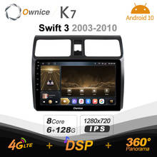 Ownice K7 Android 10.0 Car Radio Stereo for Suzuki Swift 3 2003 - 2010 4G LTE 360 2din Auto Audio System 6G+128G SPDIF 1280*720 2024 - buy cheap