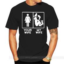 Costume fashion printed mens t shirt 3xl my wife your wife  Humor men t-shirt cotton regular tshirt Tops Tees top 2024 - buy cheap