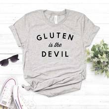 Женская футболка с принтом Gluten Is The Devil, хлопковая Повседневная забавная футболка для молодых девушек, хипстерская футболка, Прямая поставка 2024 - купить недорого